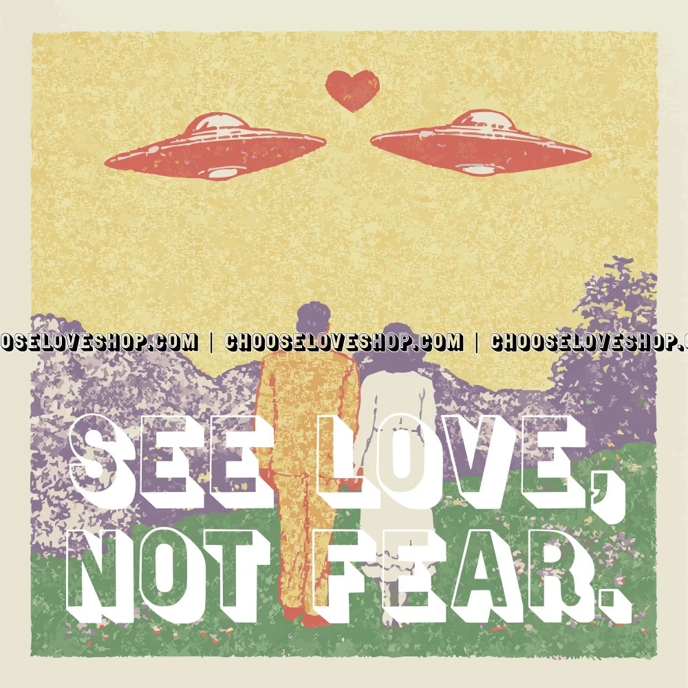 See Love, Not Fear